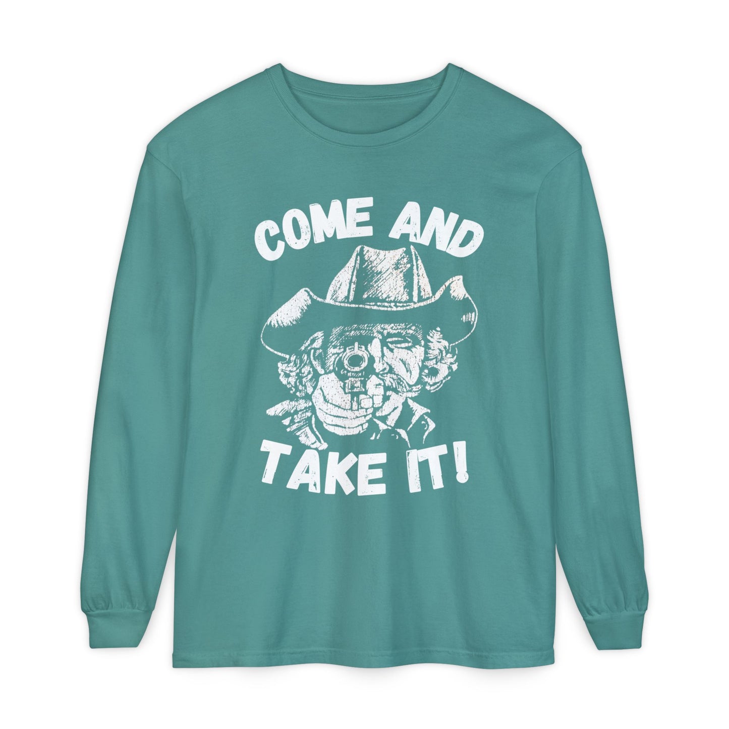 Cowboy Come and Take It Long Sleeve T-Shirt Unisex