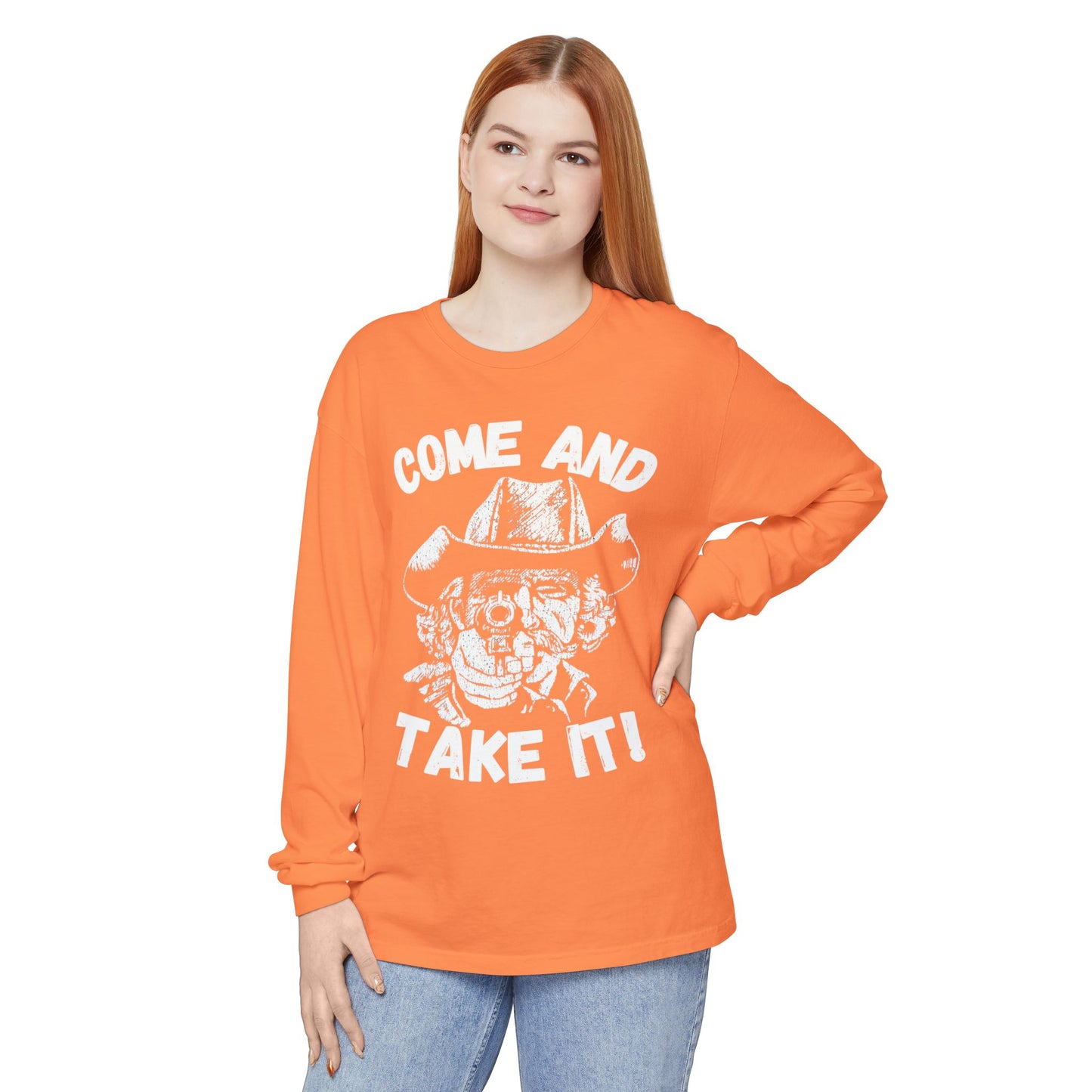 Cowboy Come and Take It Long Sleeve T-Shirt Unisex