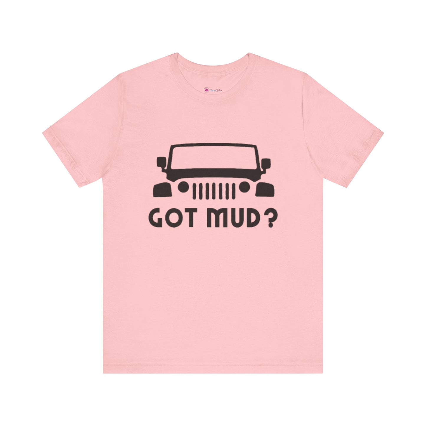 GOT MUD? JEEP T-SHIRT