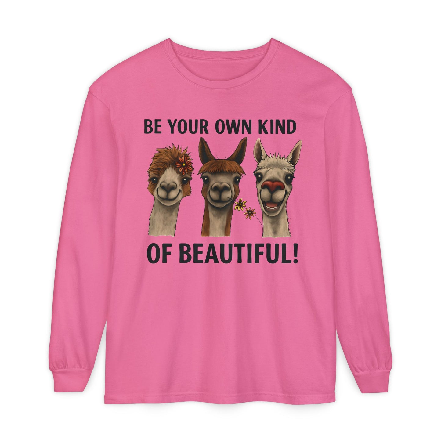 Be Your Own Kind of Beautiful Llama Trio Design Long Sleeve T-Shirts - Lots of Colors to Choose From