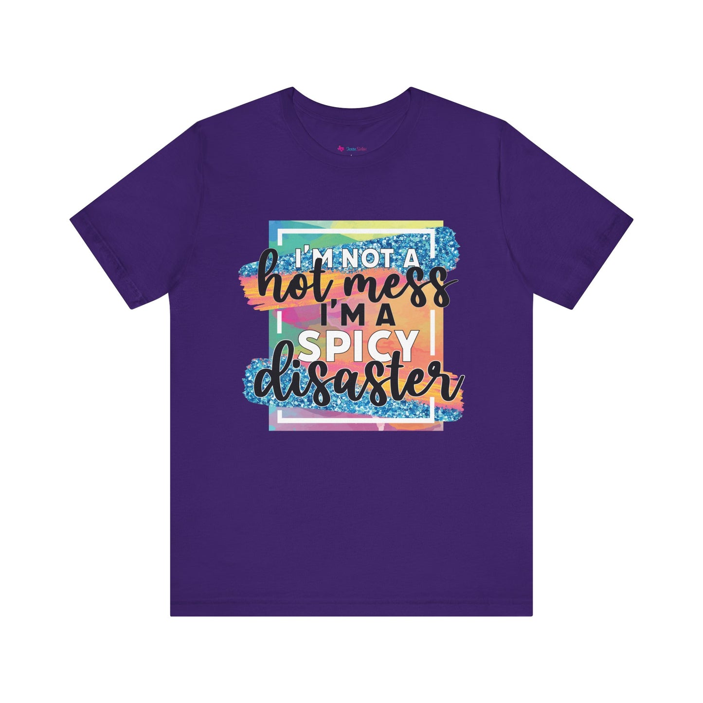 I'm a Spicy Disaster T-Shirt