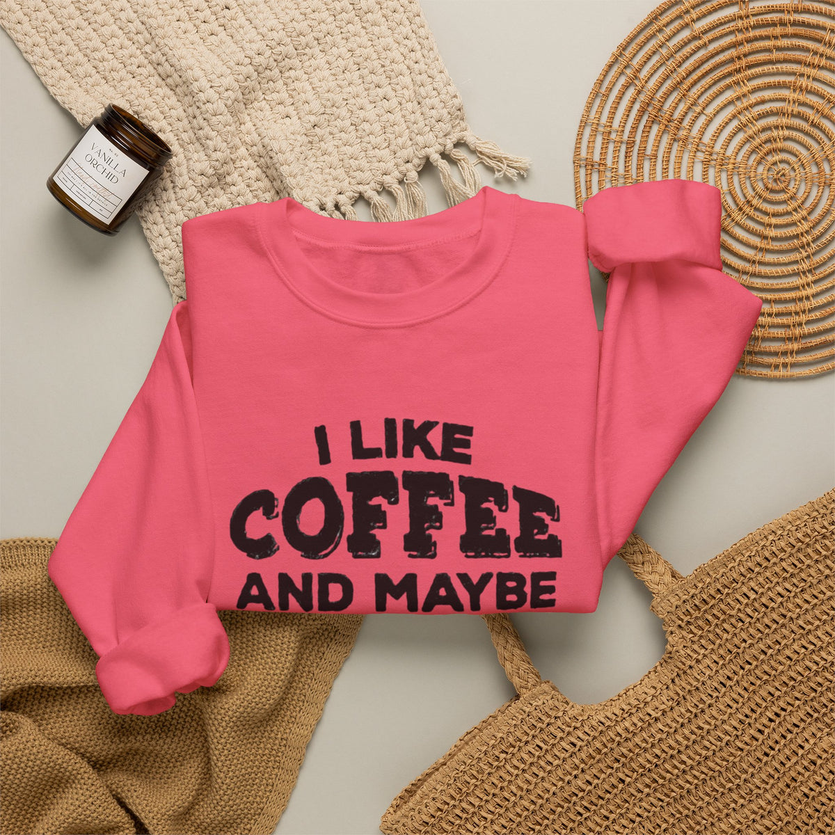 Coffee Lover Sweatshirt - I Like Coffee And Maybe Three People Sweatshirt