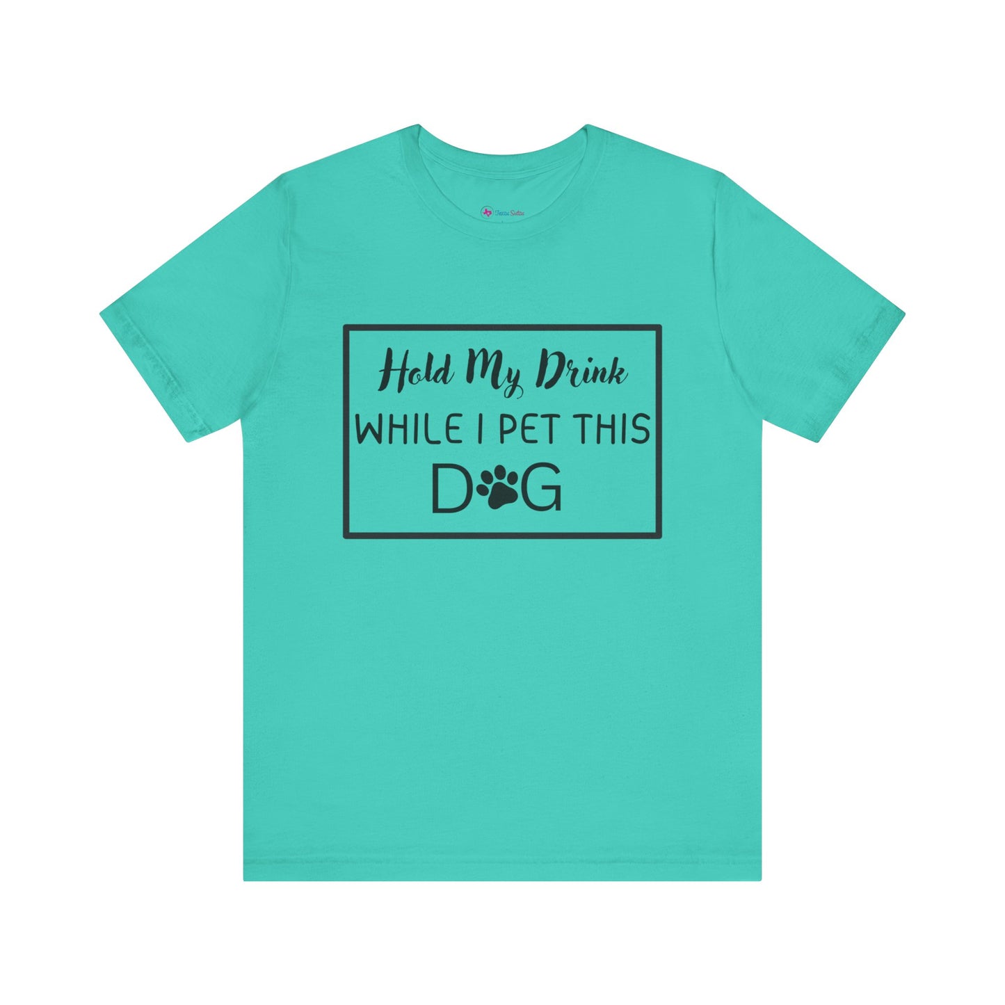 Hold My Drink While I Pet This DOG T-Shirt