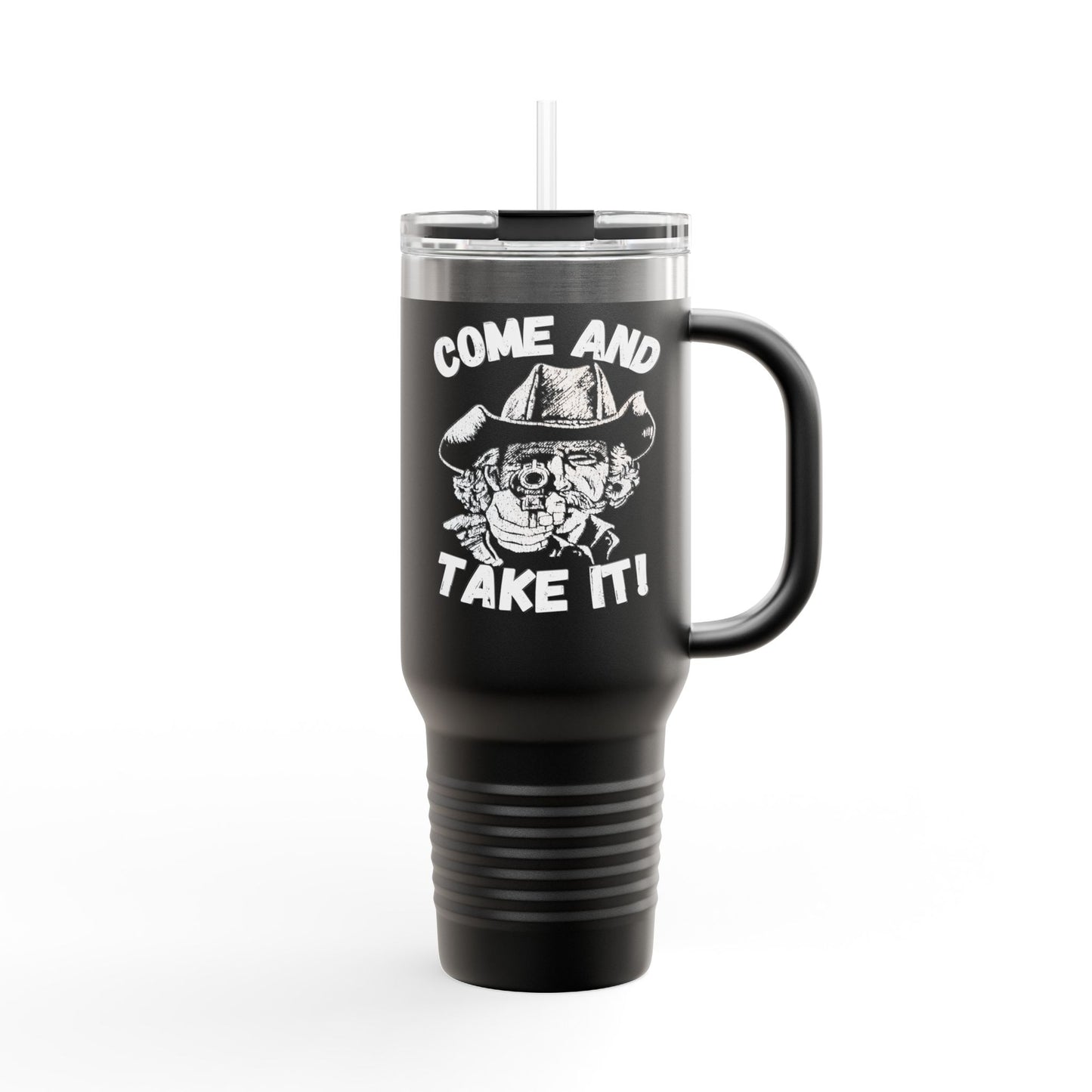 BIG Stainless Steel Come and Take It Insulated Travel Mug