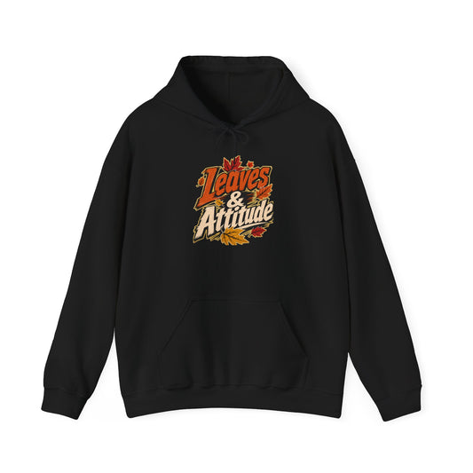 Leaves & Attitude Hoodie — Fall Graphic Pullover