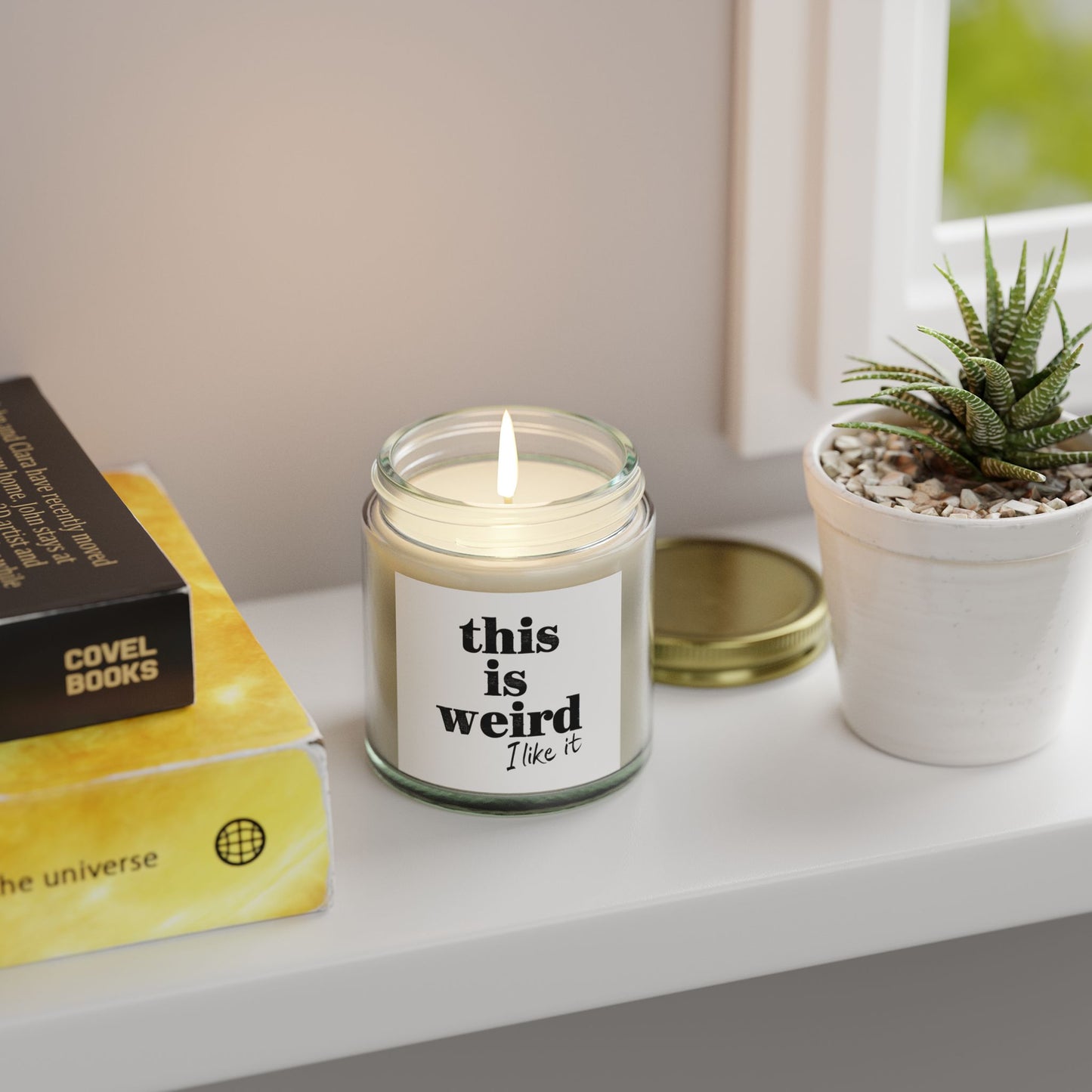 Scented Candles, Funny Quote THIS IS WEIRD I Like It