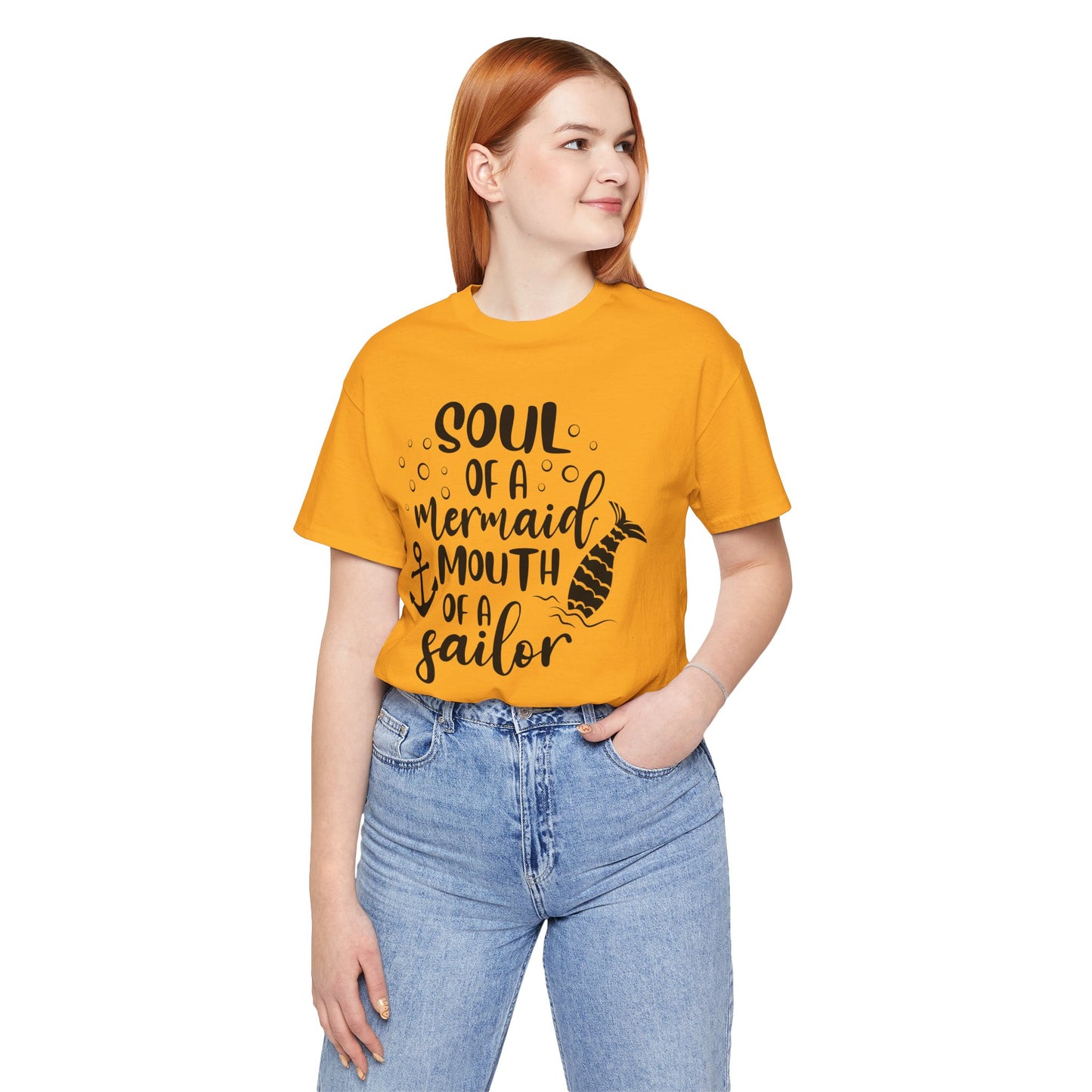 Soul of a Mermaid mouth of a Sailor T-Shirt - Lots of colors
