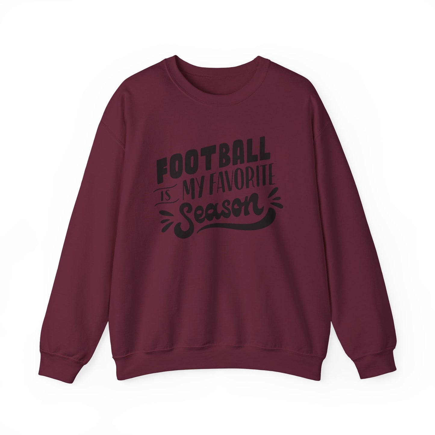 Football Season Unisex Sweatshirt - Football is my Favorite Season