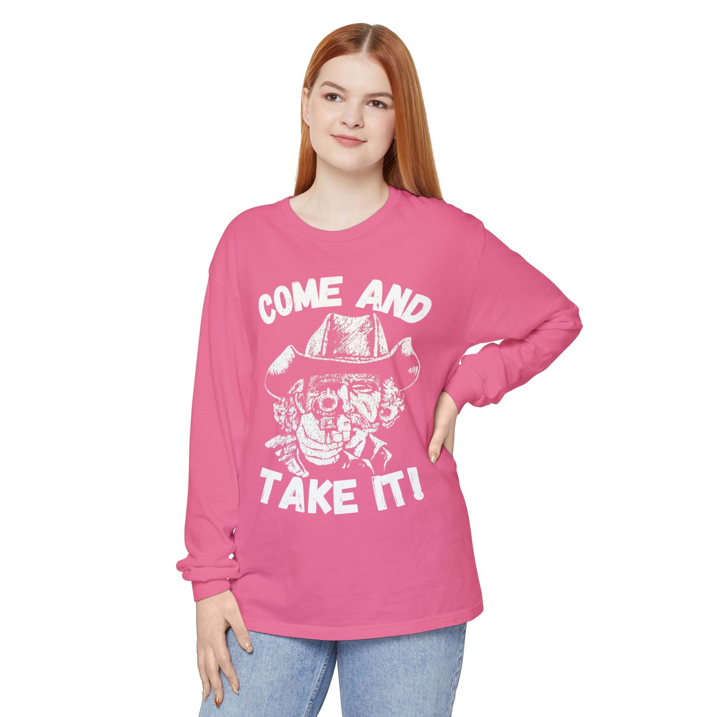 Cowboy Come and Take It Long Sleeve T-Shirt Unisex