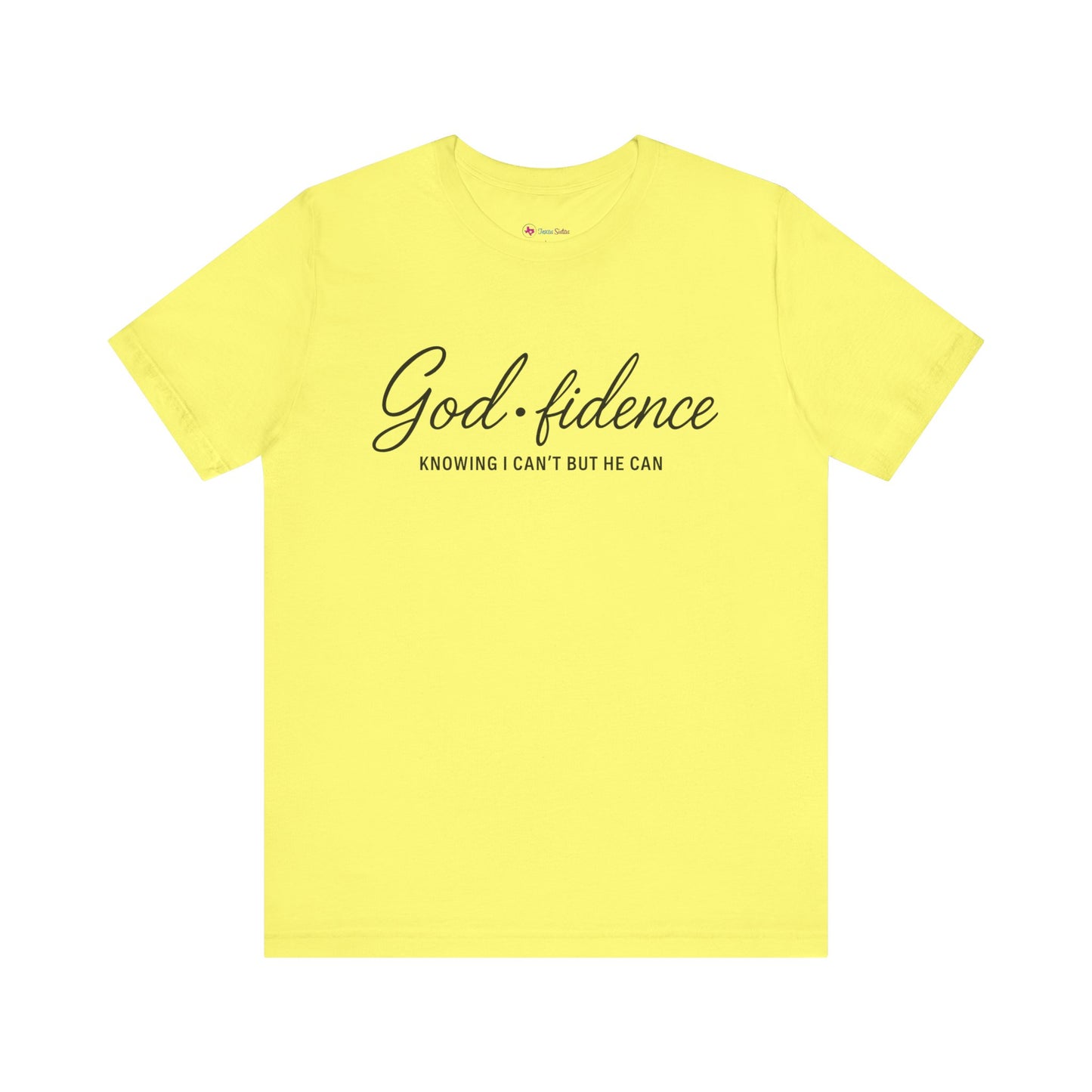 God*Fidence Unisex Tee - Knowing I Can't but He CAN T-Shirt