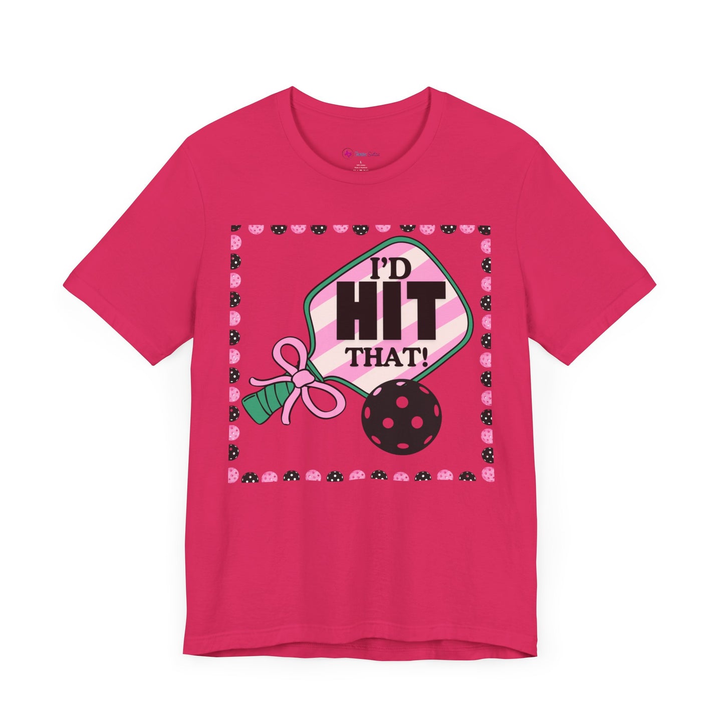 I'D HIT that BOW Pickle Ball T-Shirt Unisex
