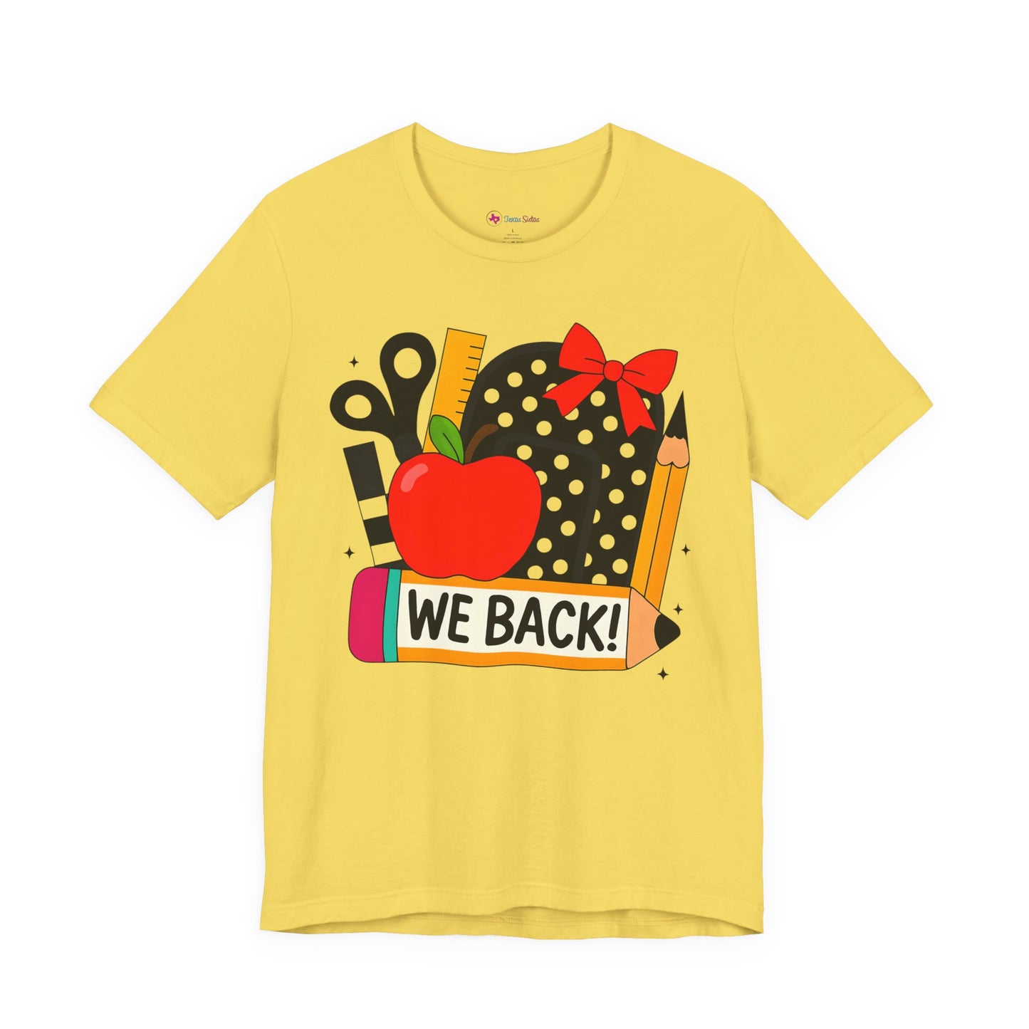 Cute Teacher T-shirt - WE BACK! Many Colors to choose from!