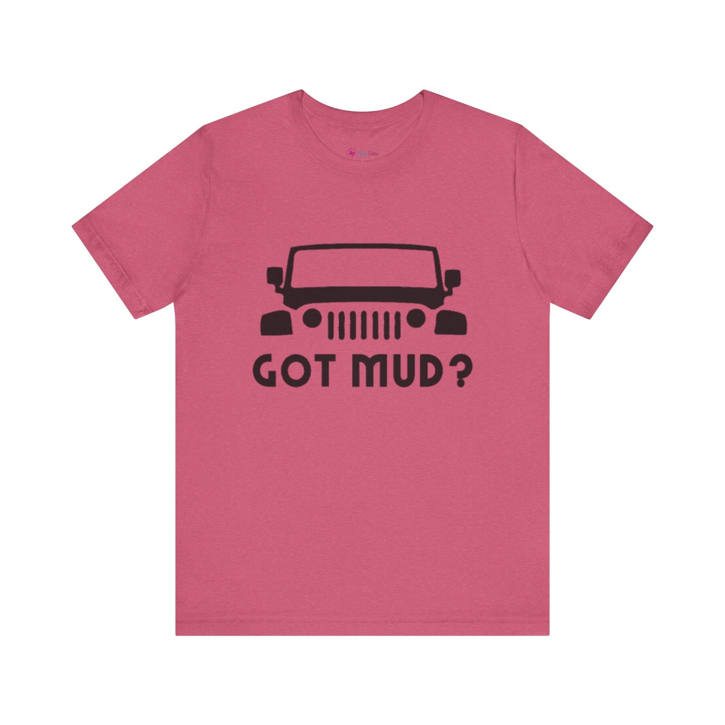 GOT MUD? JEEP T-SHIRT