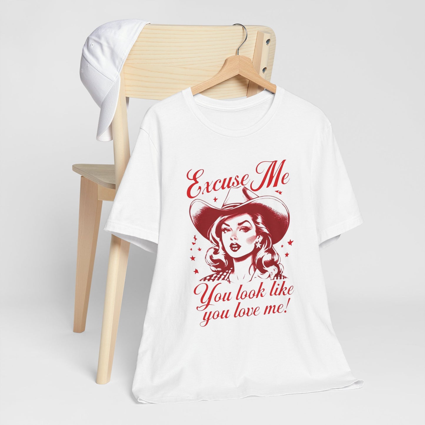 You LOOK like YOU LOVE ME T-Shirt