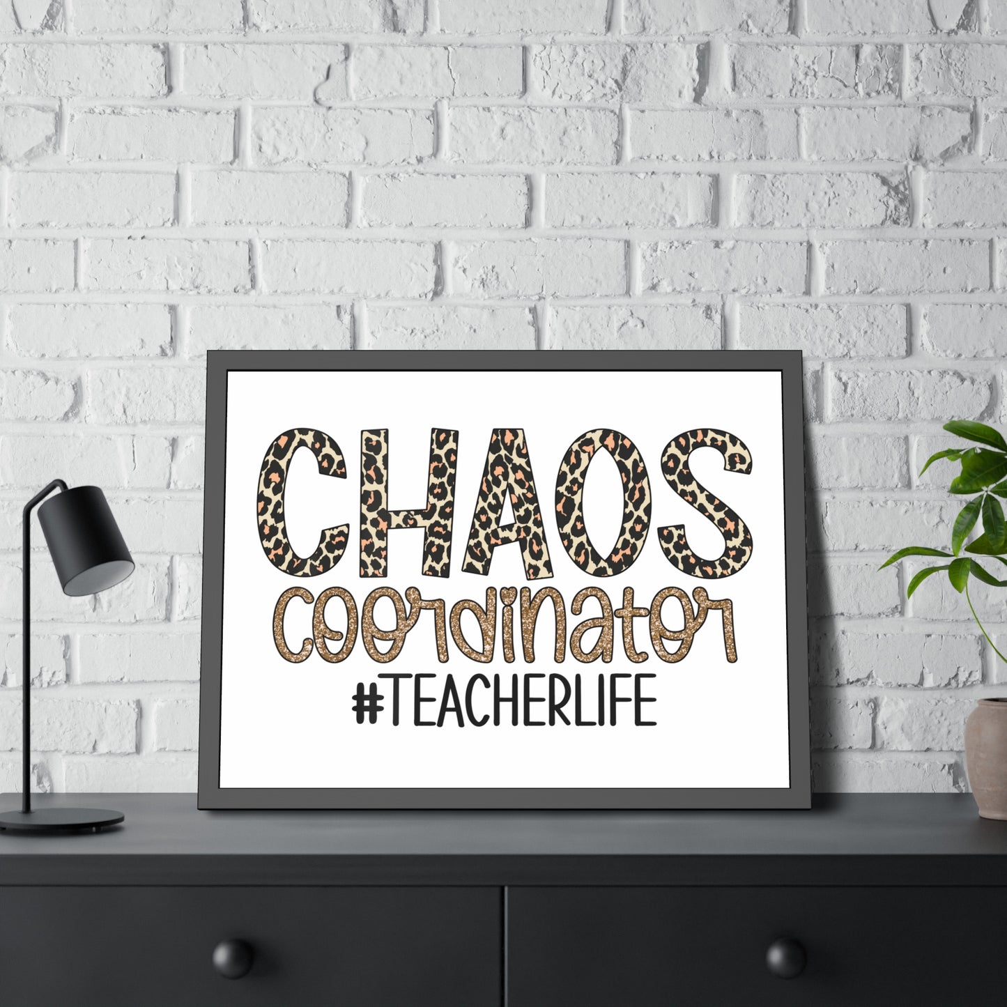 Teacher Life Framed Paper Posters - Chaos Coordinator Decor, Classroom Wall Art, Teacher Gift, Office Print, Inspirational Decor