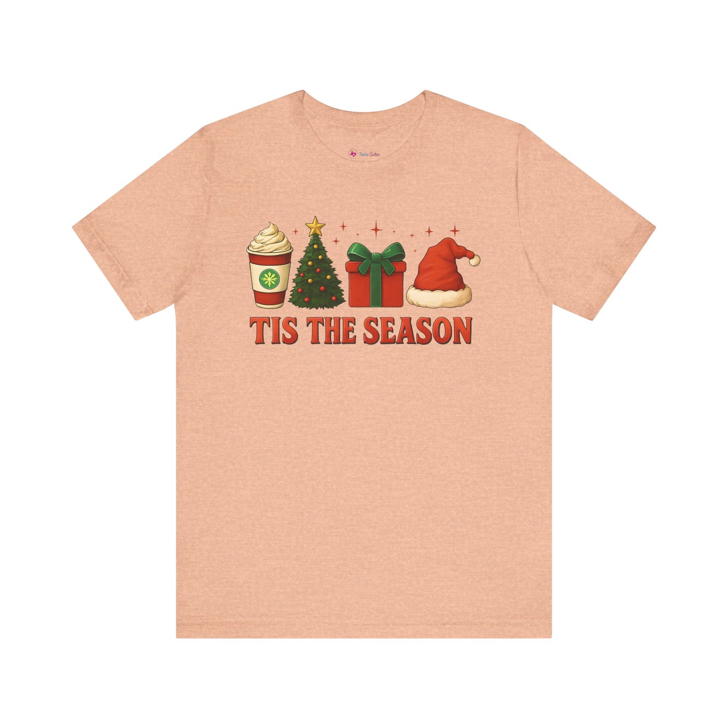 Christmas T-Shirt - TIS' THE SEASON