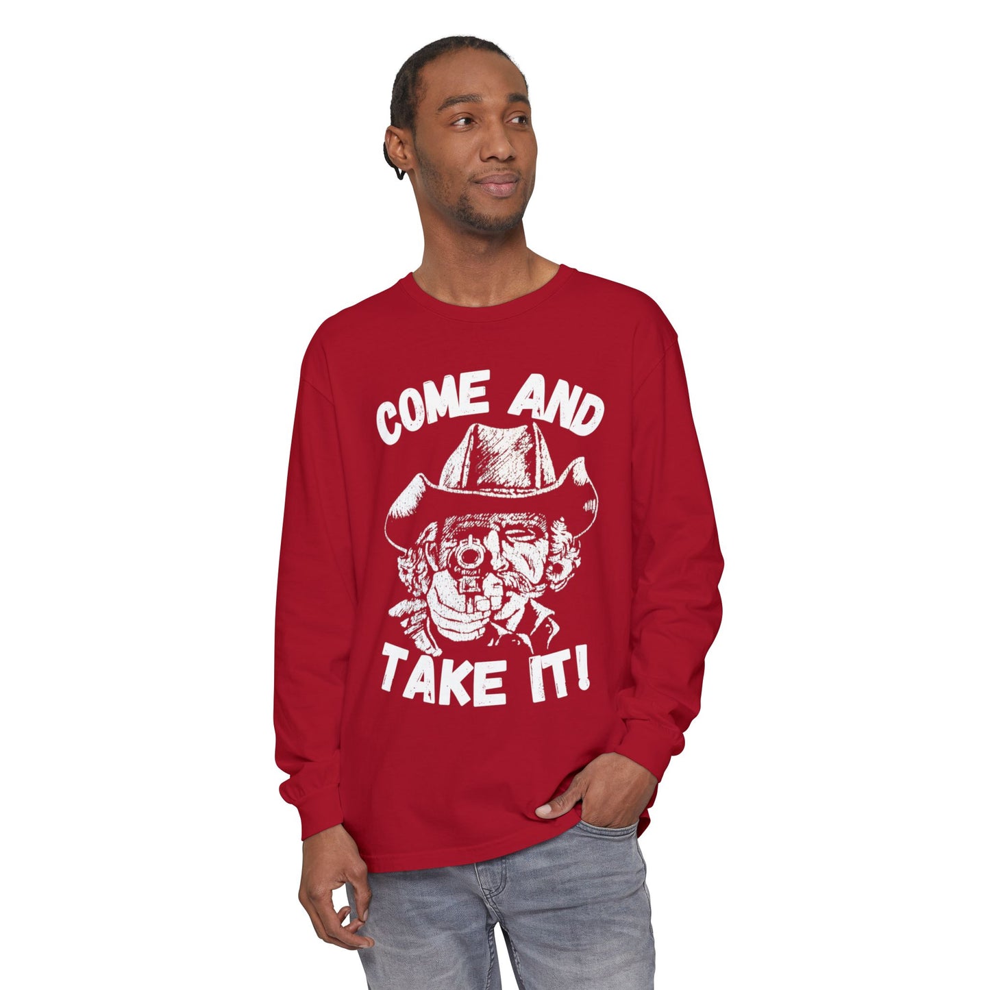 Cowboy Come and Take It Long Sleeve T-Shirt Unisex