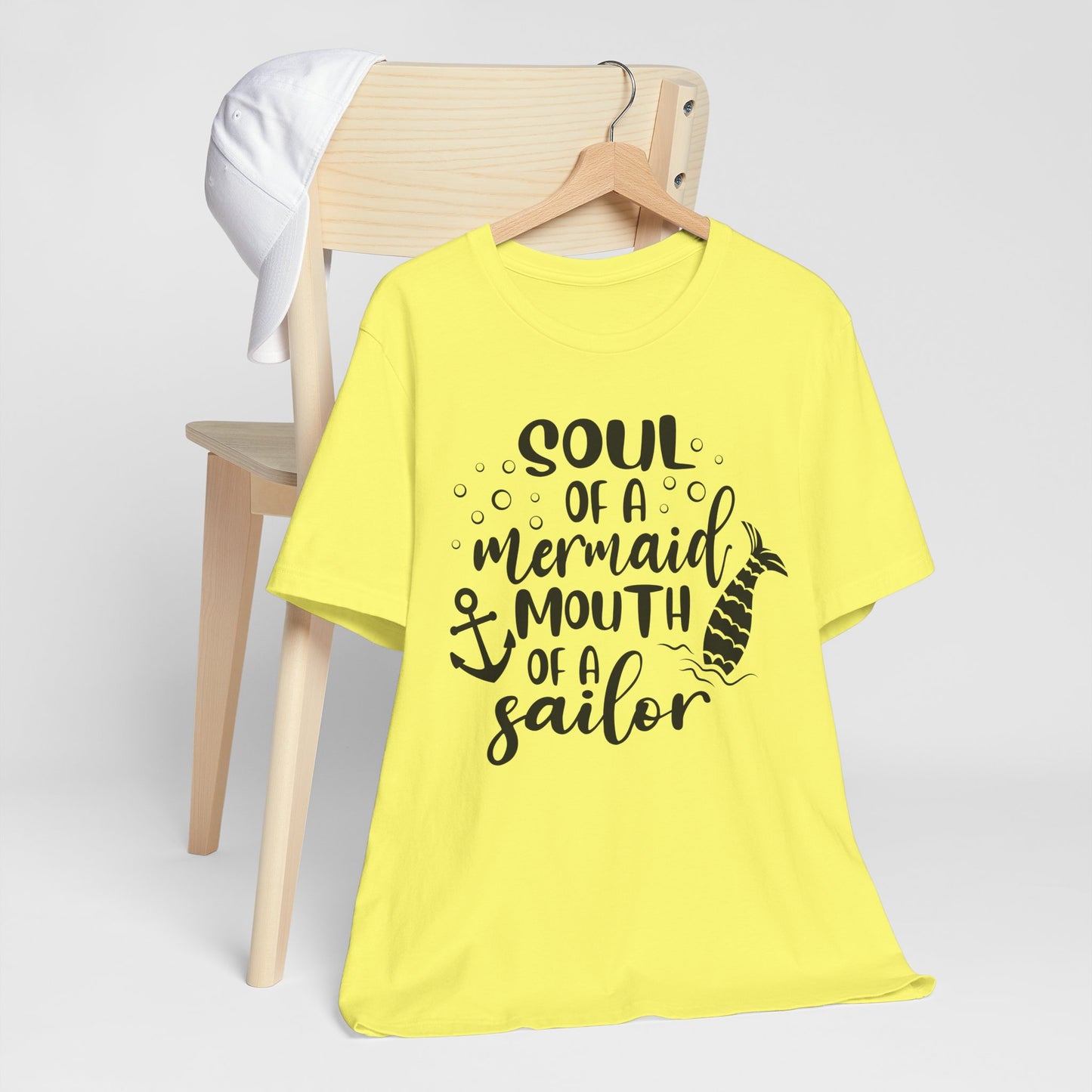 Soul of a Mermaid mouth of a Sailor T-Shirt - Lots of colors