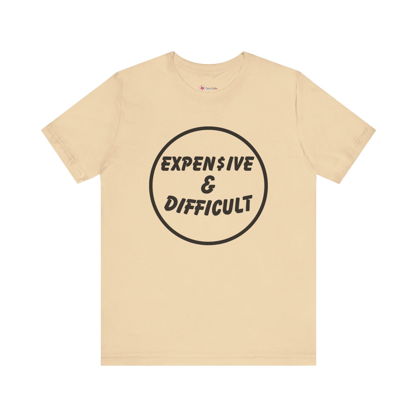 Expensive & Difficult T-Shirt