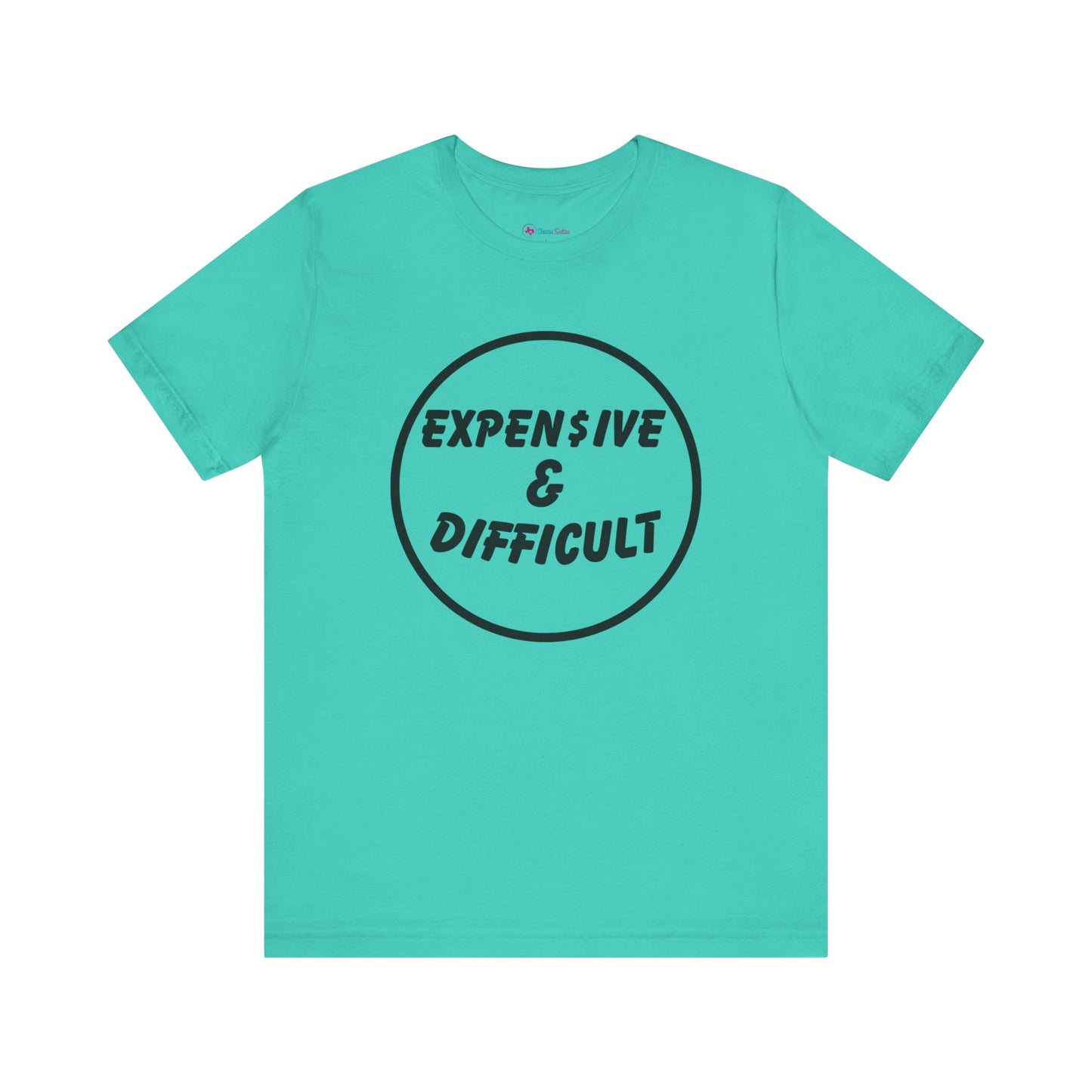 Expensive & Difficult T-Shirt