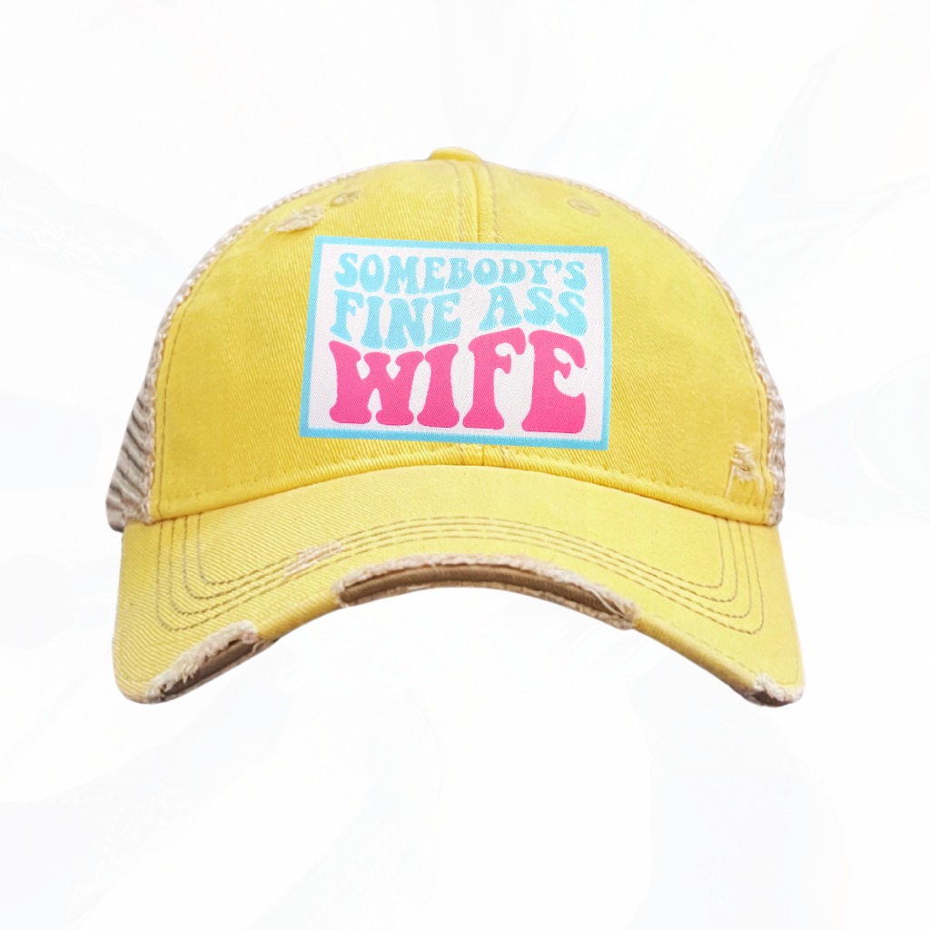 Somebody's Fine A Wife Trucker HAT