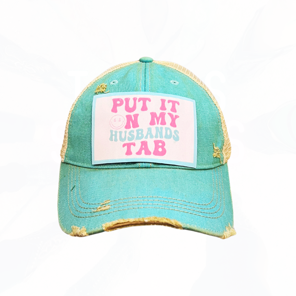 Put It On My Husband's Tab Trucker HAT