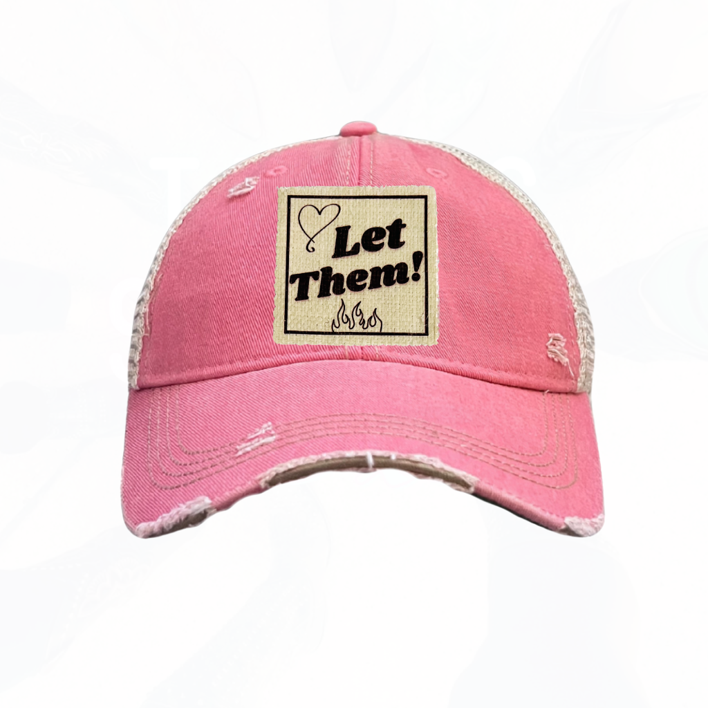 LET THEM! Fire Heart Trucker Hats - 7 Colors