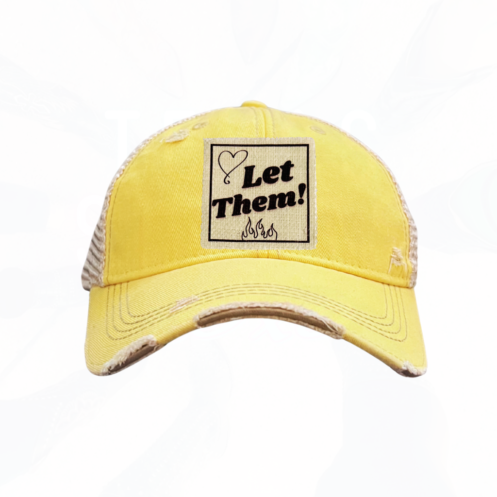 LET THEM! Fire Heart Trucker Hats - 7 Colors