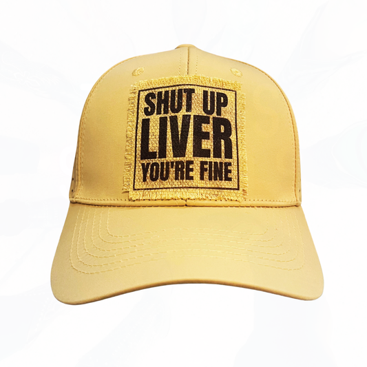 SHUT UP LIVER You're Fine Sunshine Vibes Trucker Hat
