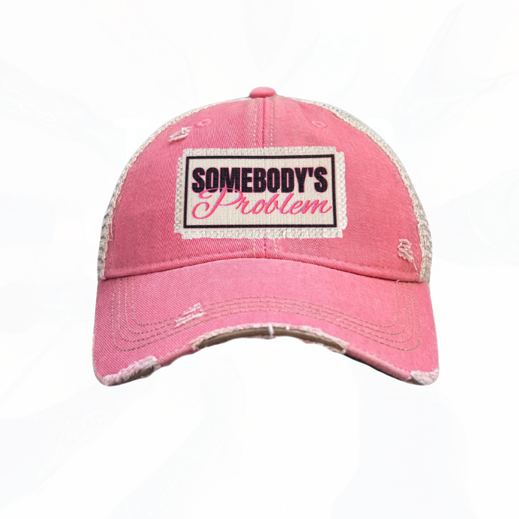 Somebody's Problem Trucker Hats - 5 Colors