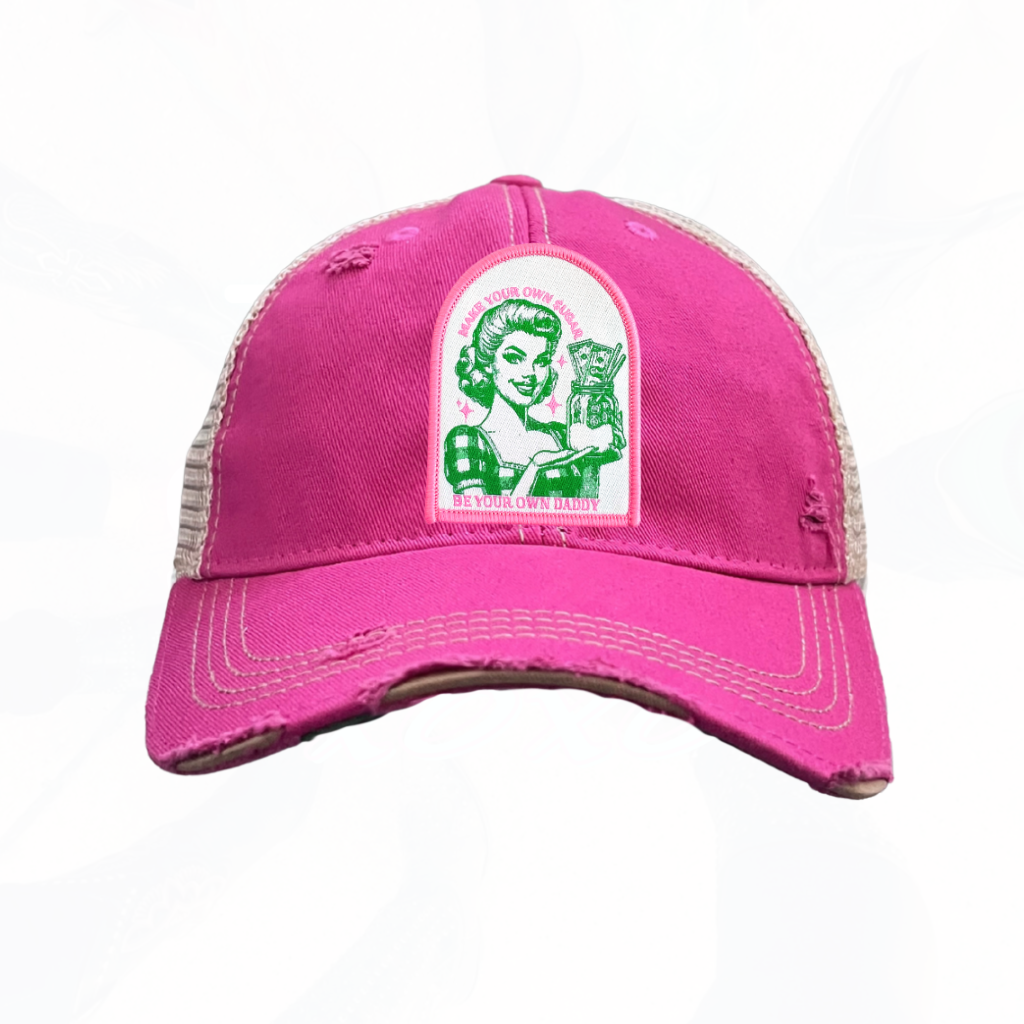 Make Your Own Sugar Be Your Own Daddy Patch Trucker HAT