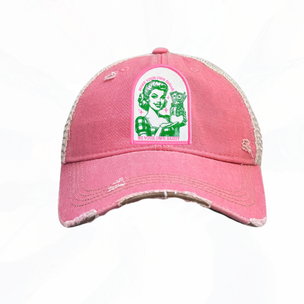 Make Your Own Sugar Be Your Own Daddy Patch Trucker HAT