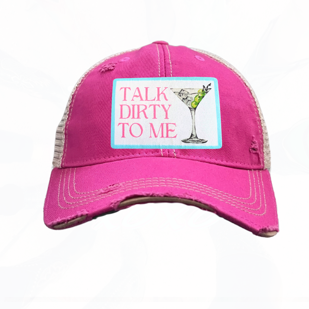 TALK DIRTY TO ME Trucker HAT MARTINI