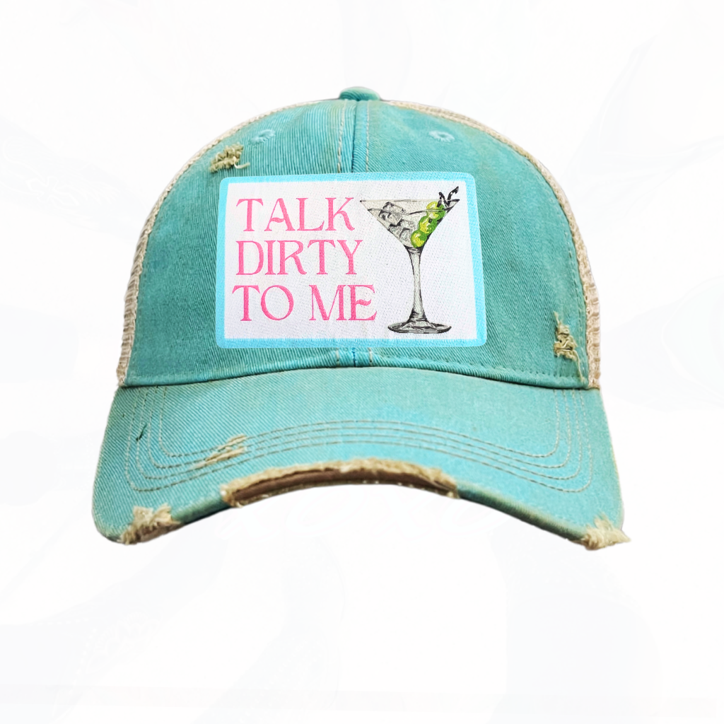 TALK DIRTY TO ME Trucker HAT MARTINI