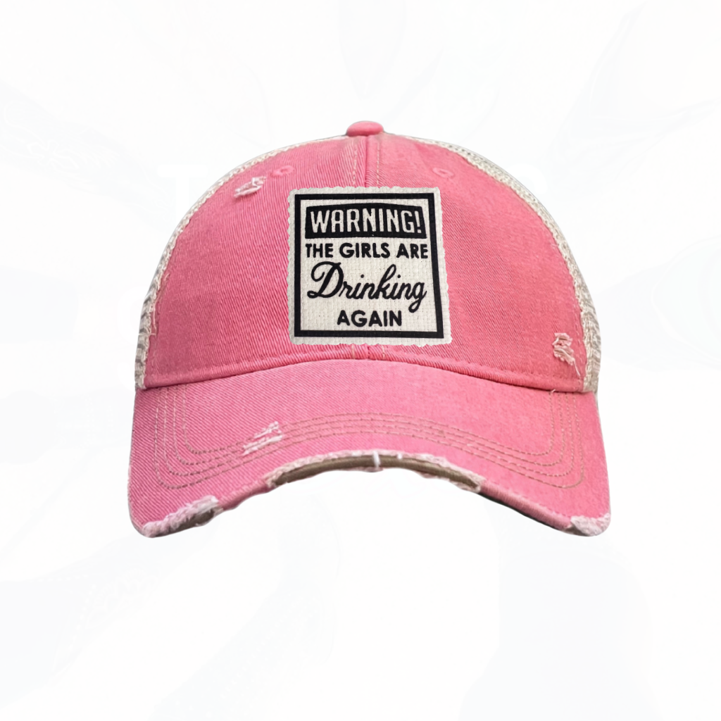 WARNING The Girls Are Drinking Again Trucker Hats - 7 Colors