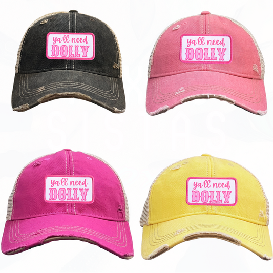 ya'll need DOLLY Trucker HAT