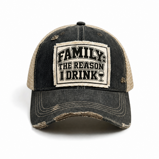 FAMILY: THE REASON I DRINK patch trucker hat (wine version) - Black