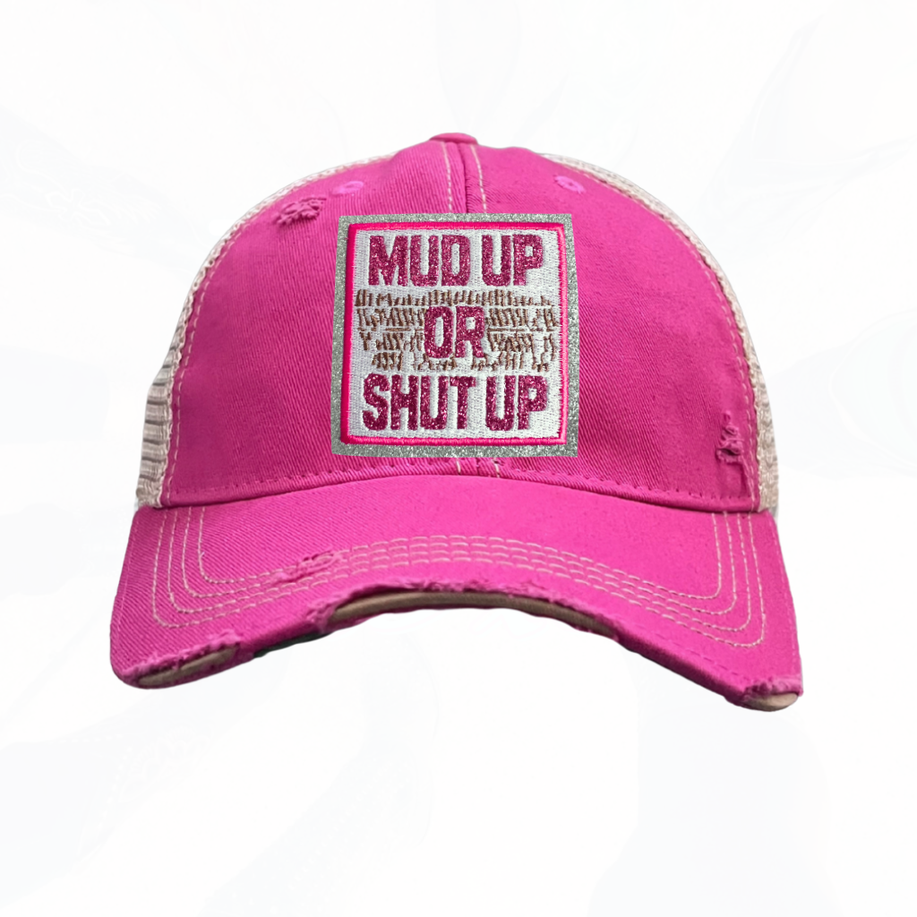 PINK MUD UP OR SHUT UP Trucker Hats - 3 Colors