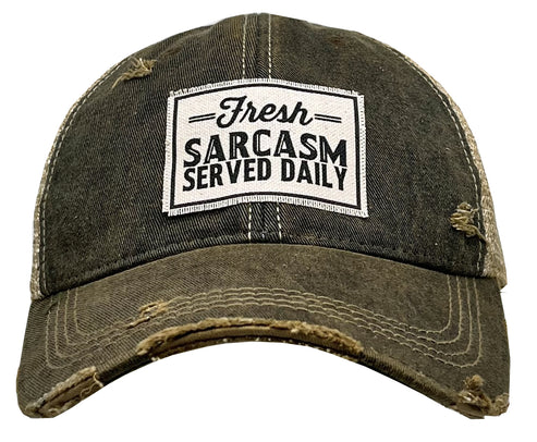Fresh Sarcasm Served Daily Trucker Hat