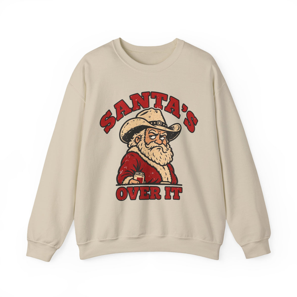 Santa's Over It Cowboy Santa Christmas Sweatshirt
