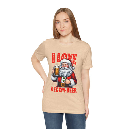 Funny Santa I LOVE DECEM-BEER T-Shirt