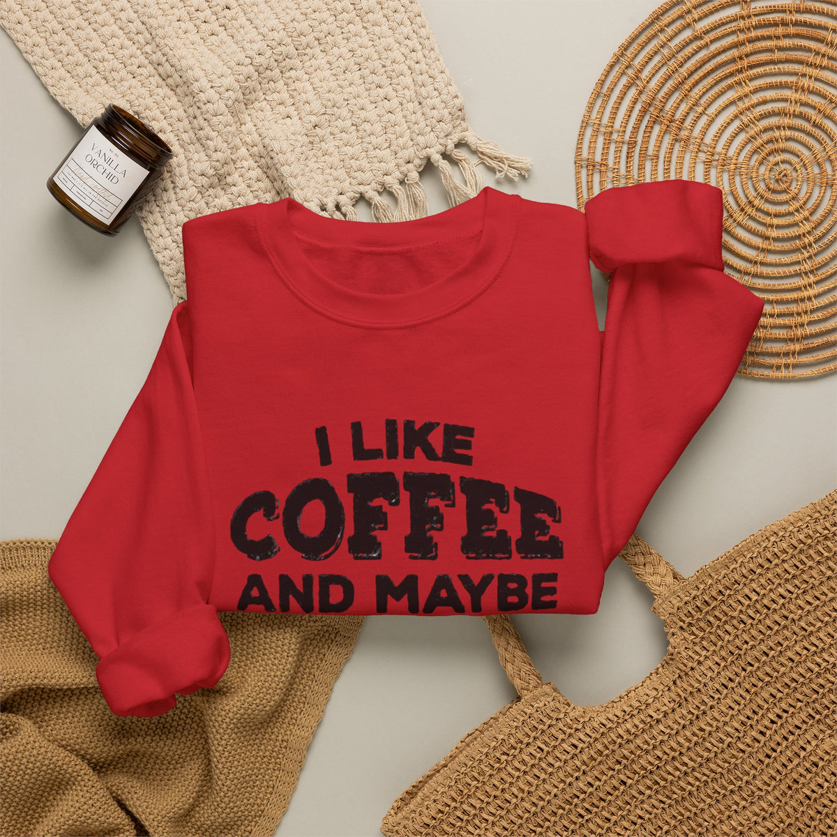 Coffee Lover Sweatshirt - I Like Coffee And Maybe Three People Sweatshirt