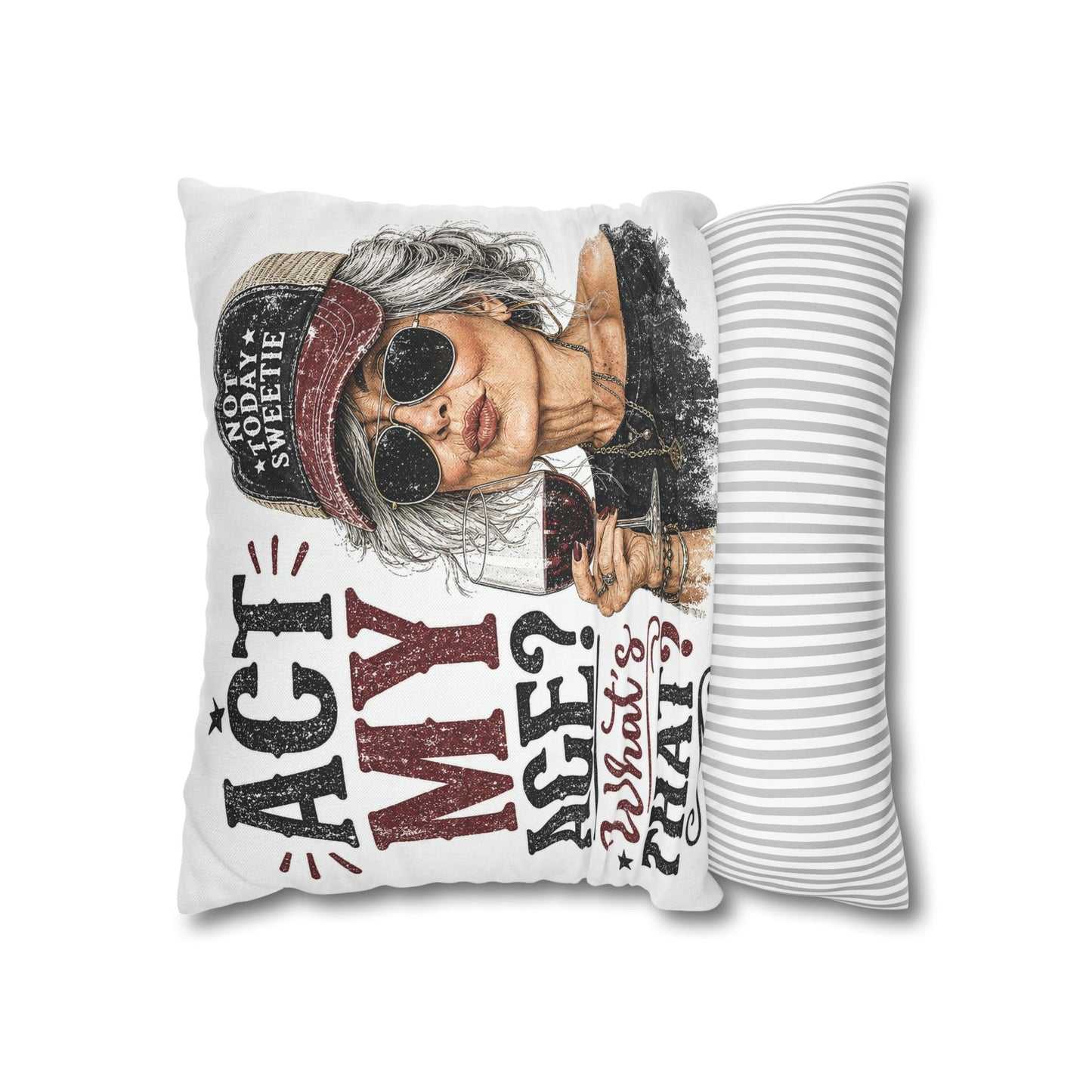 Act My Age? What’s That?’ Decorative Pillowcase — Sassy Wine-Loving Grandma Accent Pillow
