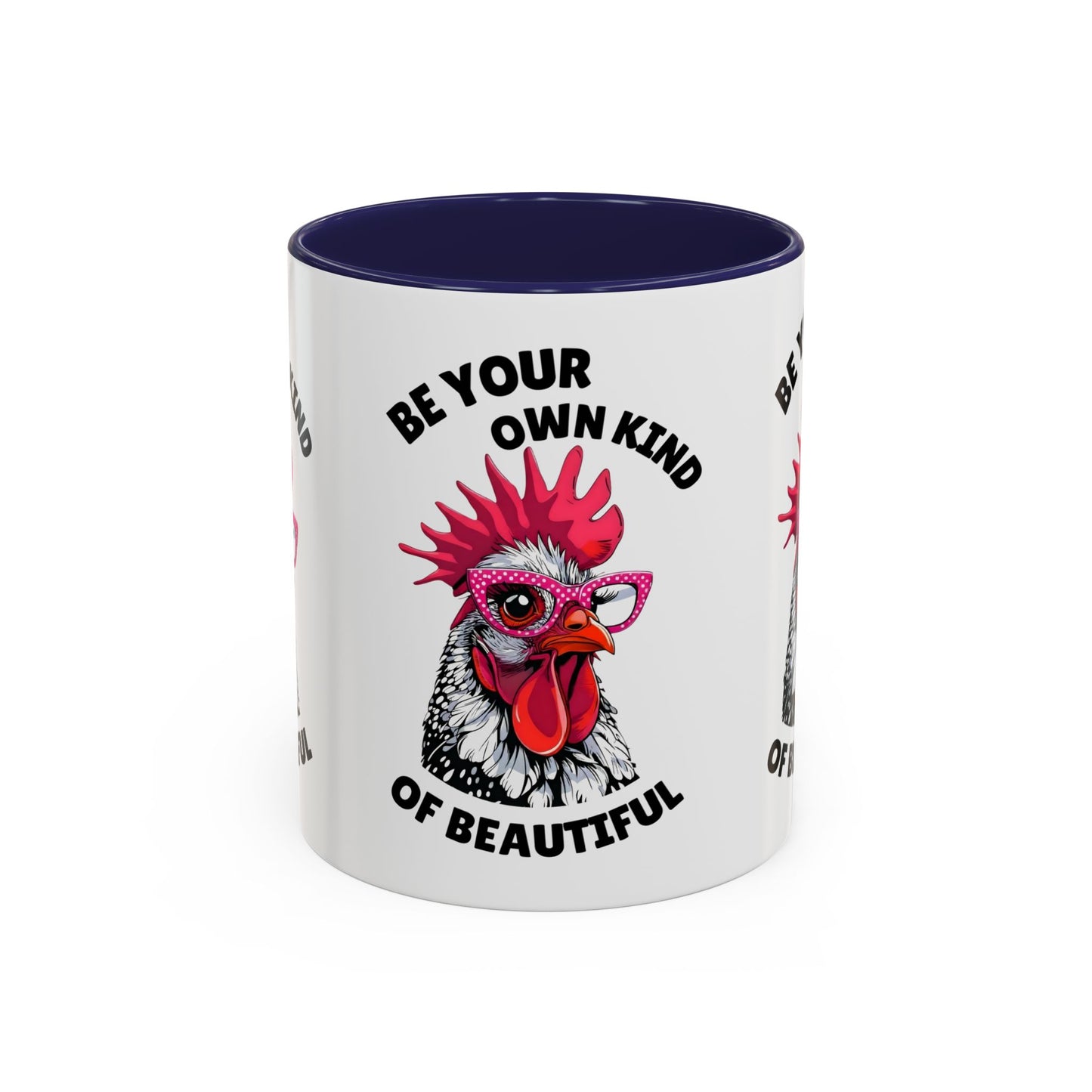 Be Your Own Kind of Beautiful Rooster Coffee Mug (Accent 11/15oz)