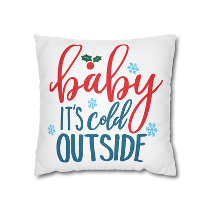 Holiday Pillow - "Baby It's Cold Outside" Decorative Throw Pillow