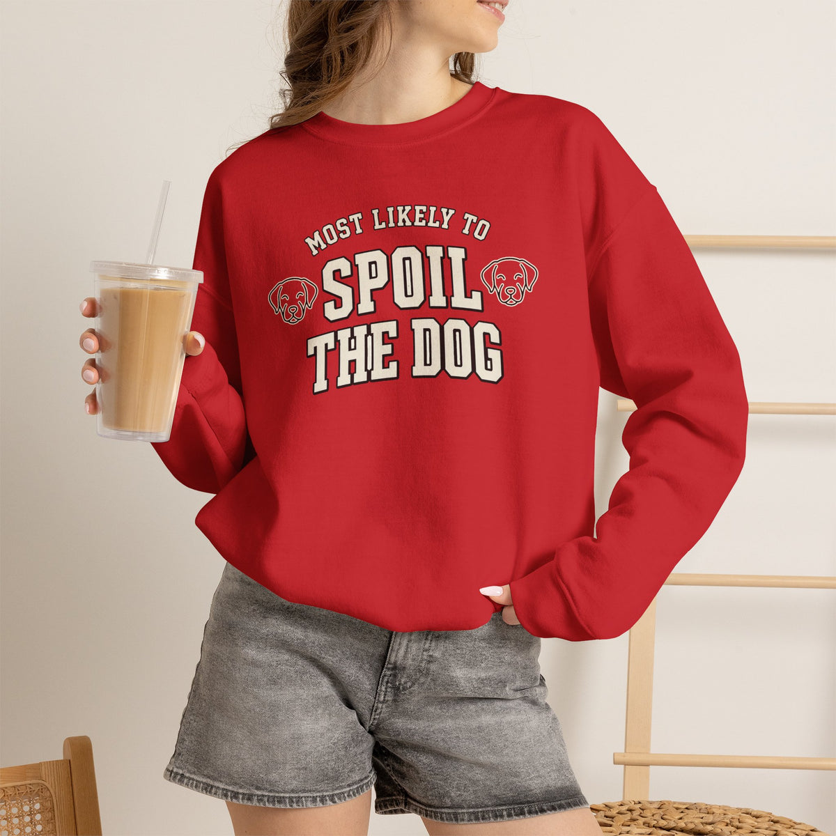 Most Likely To Spoil The Dog Sweatshirt - Funny Dog Mom Crewneck