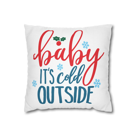 Holiday Pillow - "Baby It's Cold Outside" Decorative Throw Pillow