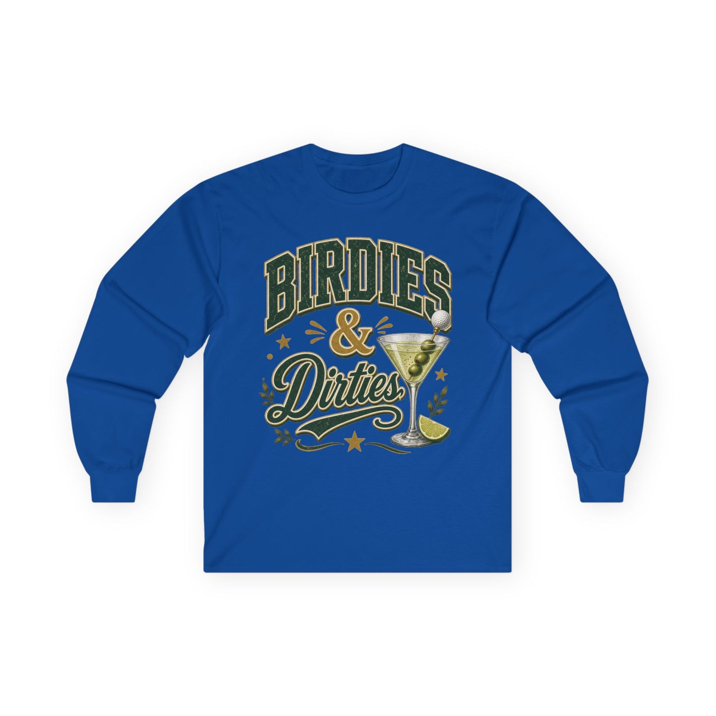 Birdies & Dirties Long Sleeve T-Shirt Golf Cocktail Marini's