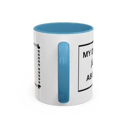 Funny Dog and I Talk Sh*t about you Coffee Mug