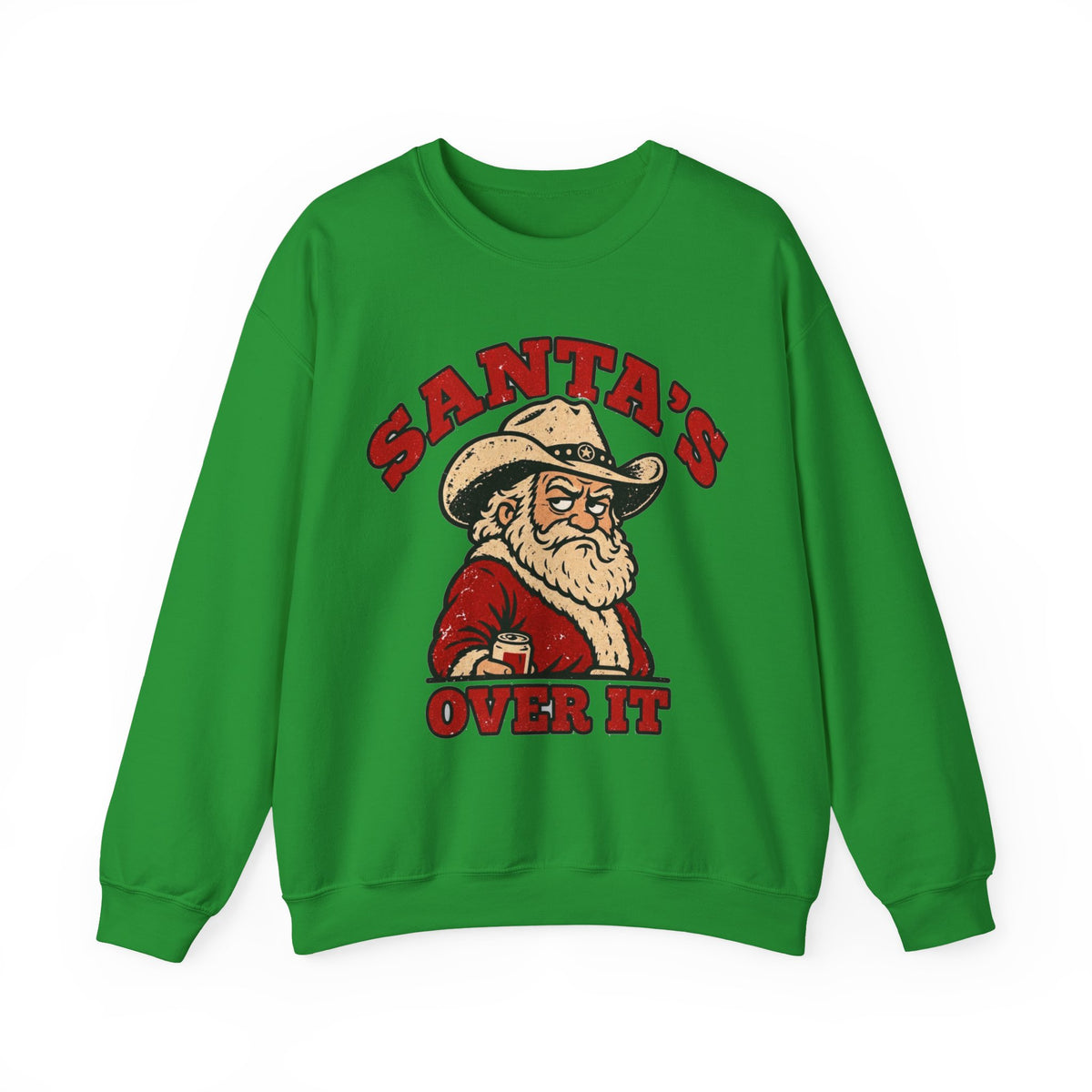 Santa's Over It Cowboy Santa Christmas Sweatshirt
